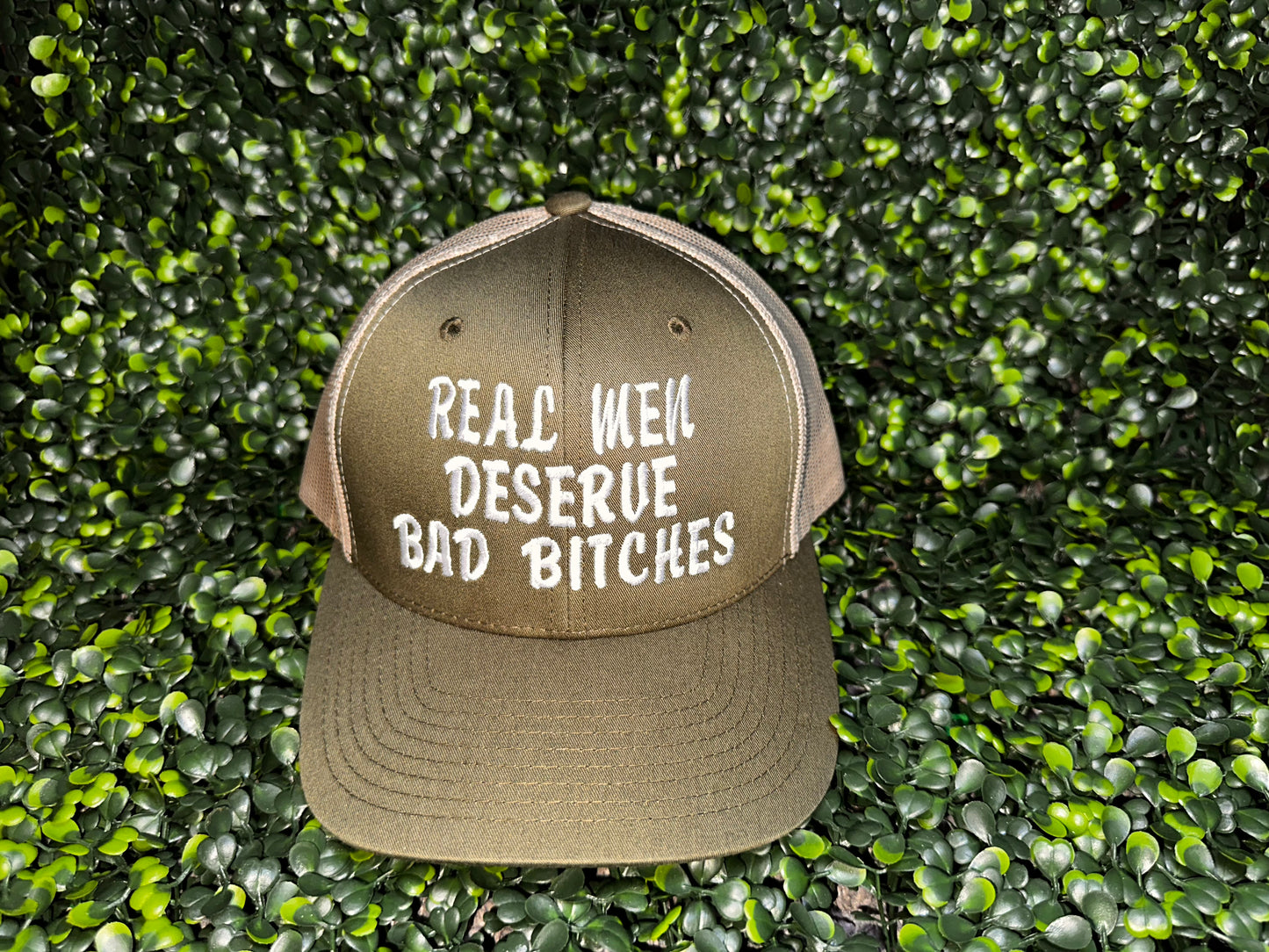 Real Men Deserve Bad Bitches