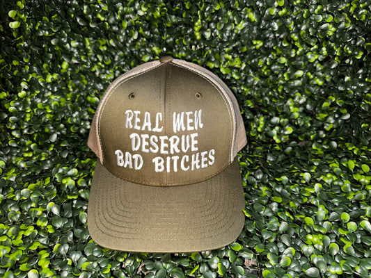 Real Men Deserve Bad Bitches